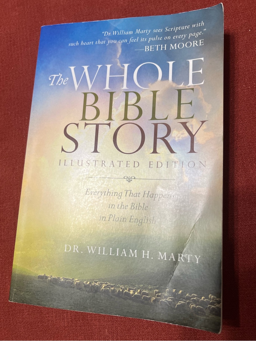 The Whole Bible Story by Dr. William H Marty